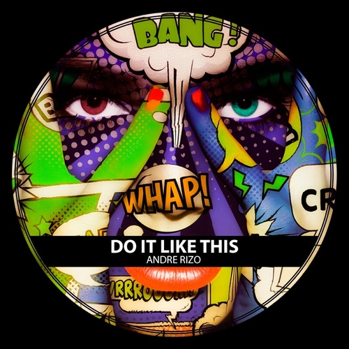 Andre Rizo - DO IT LIKE THIS [CAT680862]